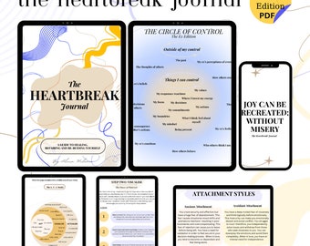 Puede incluir: Una guía digital para sanar de un corazón roto, titulada "The Heartbreak Journal: A Guide to Healing, Repairing and Re-Building Yourself". El diario presenta un diagrama del círculo de control, una guía paso a paso e información sobre los estilos de apego. La portada presenta un diseño abstracto colorido con el texto "The Heartbreak Journal" en negrita.