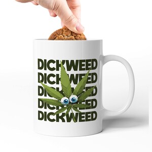 Rude Swear Word Mug Design -  D***WEED - Funny Rude Mug Gift Creative Printed High Quality