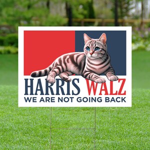 Harris Walz 2024 Obviously Yard Sign - Coroplast Harris For President 2024 Lawn Sign, President Election Not Going Back Signs Cat Lady