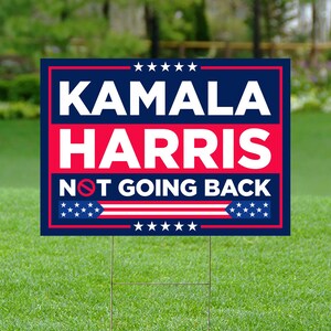 Harris Walz 2024 Yard Sign, Kamala Harris Tim Walz Waltz for President Lawn Sign Not Going Back 2024 Campaign Election Sign  Protest Sign