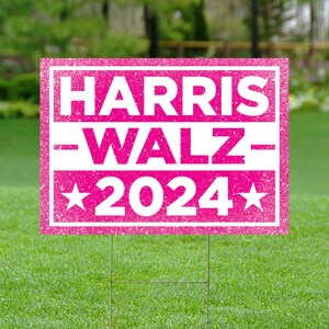 Harris Walz 2024 Presidential Election, Democratic Party Yard Sign Democratic Party Politics Tim Walz For President With Post 24&quot; - 18&quot;