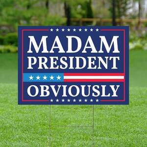 Harris Walz Madam President 2024 Obviously Yard Sign - Coroplast Harris For President 2024 Lawn Sign, President Election Obviously Signs