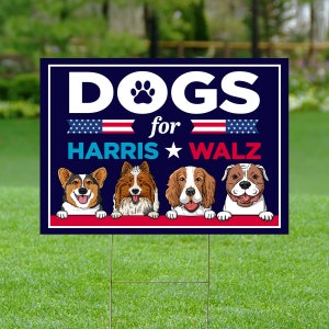 Kamala Harris Yard Sign - Dog for Harris Walz Sign - Kamala Harris Sign - 2024 Supporter Yard Sign - Democratic Campaign Gift