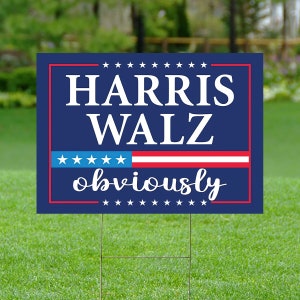 Harris Walz 2024 Obviously Yard Sign - Coroplast Harris For President 2024 Lawn Sign, President Election Obviously Signs with Metal H-Stake