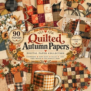 Może przedstawiać: Cyfrowa kolekcja papierów pod tytułem Quilted Autumn Papers zawierająca 90 arkuszy z wzorami patchworkowymi, liśćmi klonu, słonecznikami, stokrotkami, kowbojkami, kubkiem kawy i rowerem w ciepłych jesiennych kolorach i teksturach.