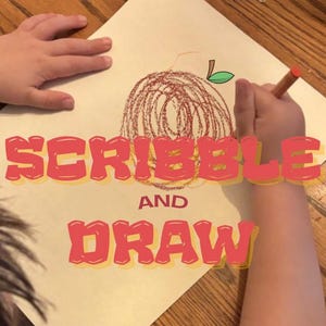 May include: A child's drawing in progress, with the text "SCRIBBLE AND DRAW" in red and yellow. The child is using a crayon to colour a brown apple shape on beige paper, creating a fun art activity.