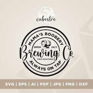 Mama's Boobery svg, Funny Breastfeeding svg, Mom life svg, Breastfeeding Brewery svg, png, Descarga de archivos digitales, Cortar archivo para Cricut