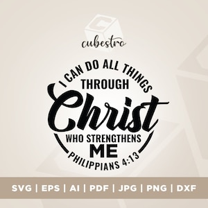 Puedo hacer todas las cosas a través de Cristo SVG, Cricut, Png, Svg, sublimación, Escritura SVG, Versículo Bíblico SVG, Signo del Muro Cristiano, Versículo Bíblico
