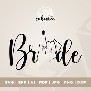 Braut SVG, Hochzeit Finger, Vektor geschnitten Datei für Cricut, Silhouette, Braut Tribe, Pdf Png Eps Dxf, Aufkleber, Aufkleber, Vinyl, Cricut