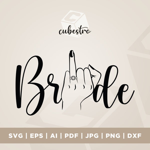 Bride Svg, Wedding Finger Svg, Vector Cut file for Cricut, Silhouette, Bride Tribe Svg, Pdf Png Eps Dxf, Decal, Sticker, Vinyl, Cricut