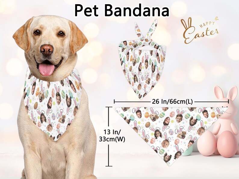 May include: A white pet bandana with a custom Easter design. The bandana features a repeating pattern of faces, Easter eggs, and bunny ears. The bandana measures 26 inches (66cm) long and 13 inches (33cm) wide. The words "Pet Bandana" and "Happy Easter" are visible.