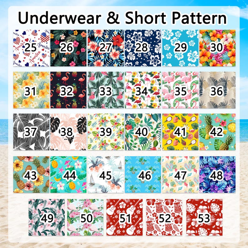 May include: A grid of 29 fabric patterns labelled 25 through 53 under the heading Underwear & Short Pattern. The designs feature various tropical, floral, fruit, flamingo, and nautical motifs in diverse colour palettes including red, blue, and yellow.