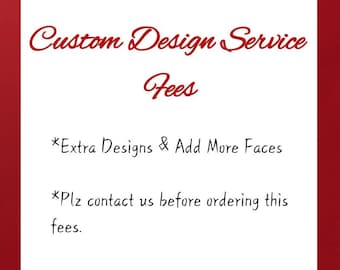 Custom Design Service Fees