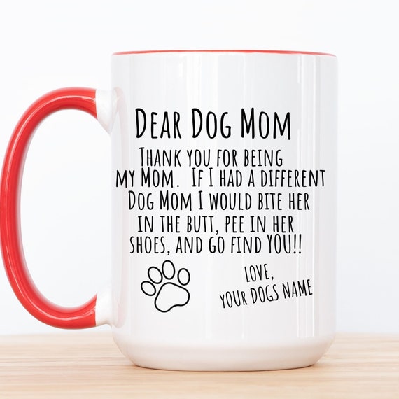 Dear dog mom coffee mug discount