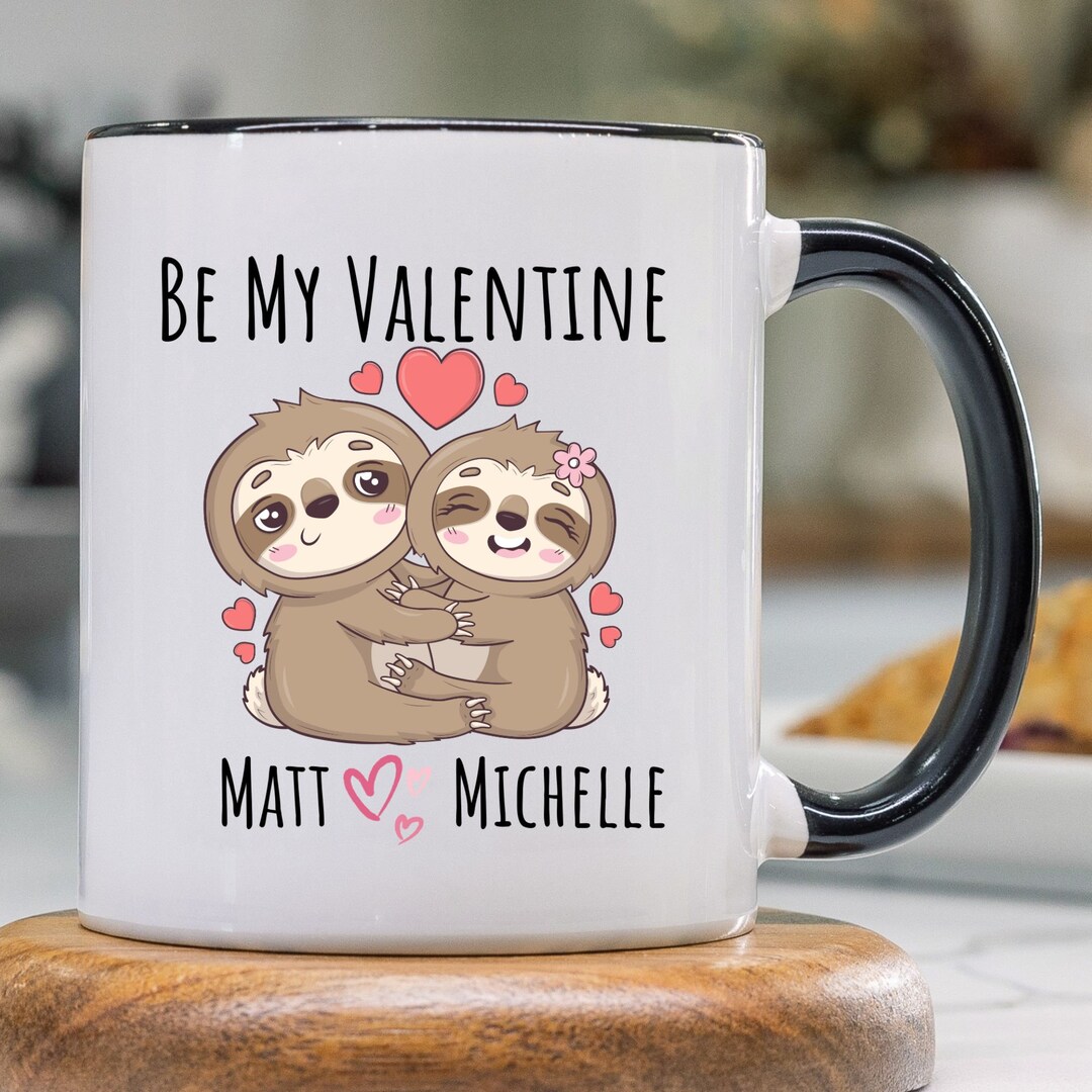 Sloth Be My Valentine Mug Valentines Day Gift for Boyfriend, Girlfriend, Husband, Wife, Friend ...