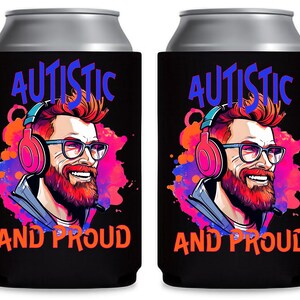 Autistic & Proud Can Cooler- Multi-color Man Design, Autism Cozie, Autism Awareness, Neurodiversity, Autism Acceptance, Actually Autistic