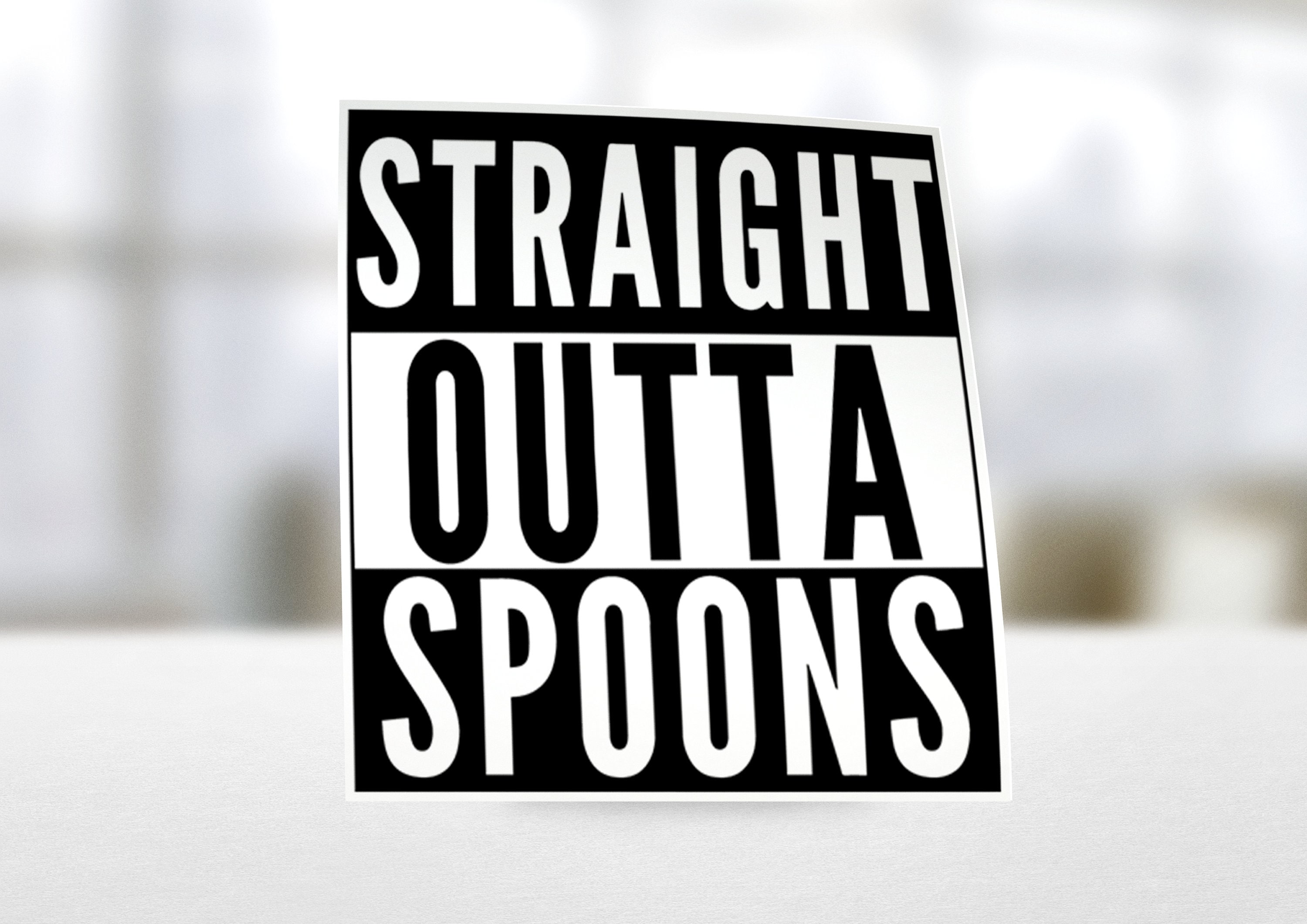 Straight Outta Spoons Vinyl Sticker, Autism Sticker, ADHD Sticker, Neurodiversity Sticker