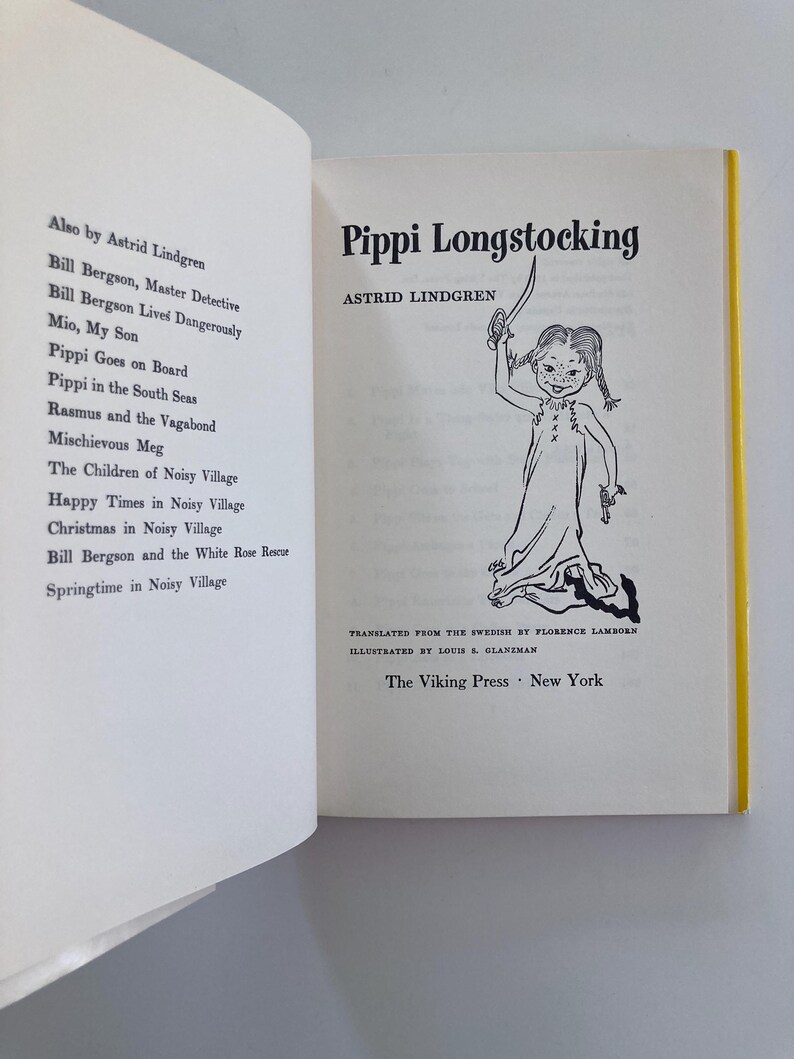 May include: The title page of the book Pippi Longstocking by Astrid Lindgren, featuring a black and white line drawing of the character holding a sword. The page lists the author, translator Florence Lamborn, illustrator Louis S. Glanzman, and publisher The Viking Press, New York, alongside a list of other works by the author.