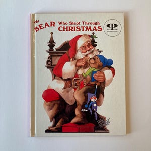 The Bear Who Slept Through Christmas by John Barrett, Illustrations by Rick Reinert Productions, 1980 hardcover, Children's Press