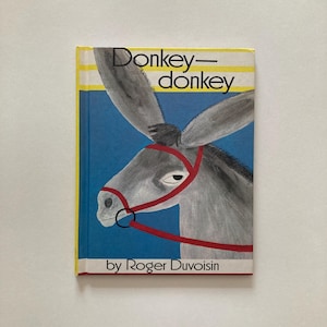 Donkey-donkey by Roger Duvoisin, 1968 hardcover, Parents&#39; Magazine Press, vintage Roger Duvoisin book