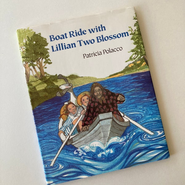 SIGNED Boat Ride with Lillian Two Blossom by Patricia Polacco, 1988 hardcover with dust jacket, first impression