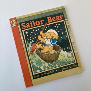 Sailor Bear by Martin Waddell, Illustrated by Virginia Austin, 1996 paperback, Candlewick Press, Small Bear book, bear adventure book
