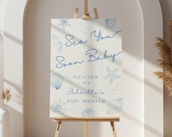 Sea You Soon Blue Baby Shower Welcome Sign Template, Hand Drawn Illustrated Signage, Editable Entrance Board, Boy Shell Coastal Ocean Decor