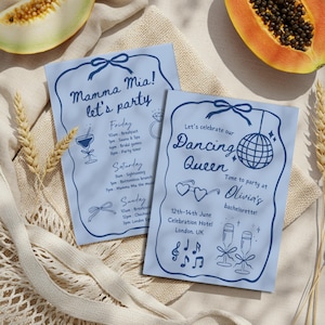 May include: Two light blue party invitations with dark blue text and illustrations. One says "Mamma Mia! let's party" with a schedule. The other says "Let's celebrate our Dancing Queen" with a schedule for a bachelorette party in London.