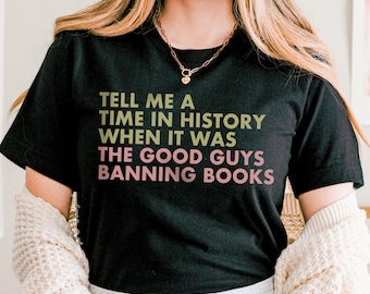 Banned Books T-Shirt: Librarian Gift, Anti-Censorship Tee