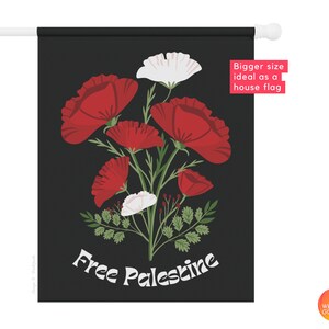 May include: Black flag featuring red and white poppy flowers with the text "Free Palestine" in a retro font.