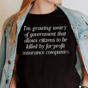 Universal Healthcare Shirt, Health Insurance Shirt, Progressive Shirt, Healthcare is a Human Right, Medicare for All