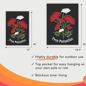 May include: Black flag with red and white poppy flowers and the text "Free Palestine" printed in white. The flag is 30.5 cm wide and 45.7 cm tall.