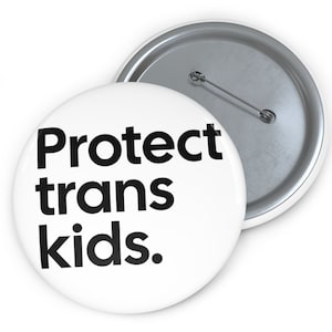 Protect Trans Kids Pin: Political Activist Pinback Button