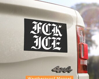 FCK ICE Car Magnet: Weatherproof Vinyl, Anti-Deportation