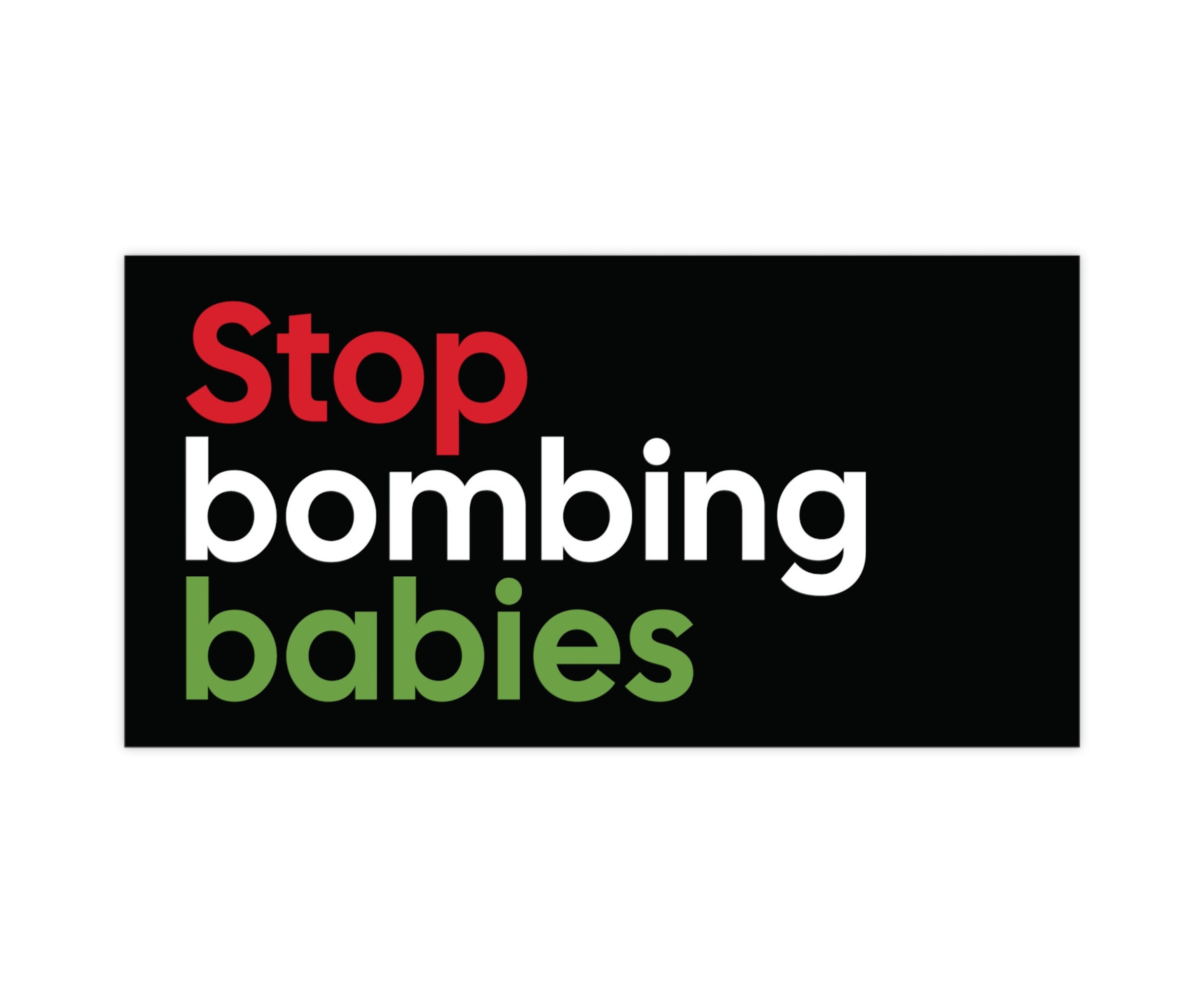 Stop Bombing Babies Bumper Sticker, Vinyl Palestine Bumper Sticker, Free Palestine Sticker, Palestine Car Decal, Support Palestine Sticker