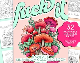 Sweary Mushroom Coloring Book for Adults, Printable Digital Coloring Book with Funny Cuss Word Sayings, Relaxation Idea, Funny Gift for Her