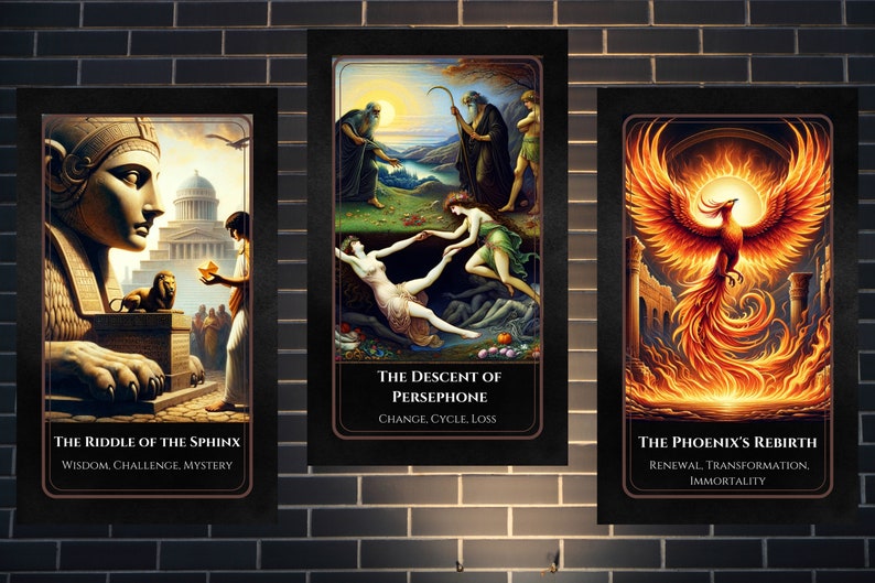 May include: Three tarot cards with illustrations and text. The first card shows a sphinx with a human head and a lion's body. The text reads "The Riddle of the Sphinx, Wisdom, Challenge, Mystery". The second card shows a woman being pulled down into the underworld. The text reads "The Descent of Persephone, Change, Cycle, Loss". The third card shows a phoenix rising from flames. The text reads "The Phoenix's Rebirth, Renewal, Transformation, Immortality".