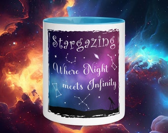 Stargazing - where Night meets Infinity! - Beautiful quote mug for all friends of stars and the universe!