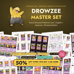 May include: A digital collection of printable binder placeholders for a Drowzee Pokémon TCG master set. The graphic features a yellow and brown Drowzee character, text reading DROWZEE MASTER SET, and multiple sheets displaying card slots.