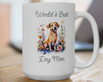 World's Best Dog Mom Ceramic Mug 15oz, Dog Lover Gift, Dog Mug, Puppy Coffee Mug, Dog Ceramic Mug, Dog Mom Gift, Cute dog Mug