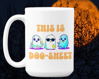 This is Boo-Sheet Ceramic Mug 15oz, Halloween Mug, Ghost Coffee Mug, Cute Halloween Mug, Halloween Gift, Ghost Ceramic Mug