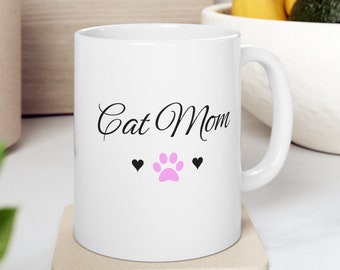 Cat Mom Ceramic Mug 11oz, Cute Cat Mugs, Cute Cat Mom Coffee Mug, Cat Mom Gift, Cat Mom Ceramic Mug, Cat Lover Mug, Pet Parent Mugs