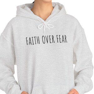 Faith Over Fear Unisex Heavy Blend™ Hooded Sweatshirt, Inspirational Hoodie, Positive Vibes Sweatshirt, Religious Sweatshirt