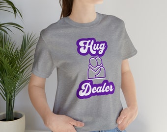 Hug Dealer T-Shirt, Funny Shirt, Sarcastic Tee