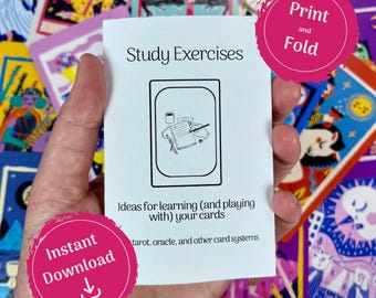 May include: A white card titled "Study Exercises" with an illustration of a notebook and pen. The card also has the text "Ideas for learning (and playing with) your cards" and "tarot, oracle, and other card systems". Pink circles say "Print and Fold" and "Instant Download".