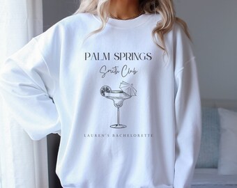Palm Springs Bachelorette Crewneck, Bachelorette Trip, Bachelorette Weekend Outfit, Wedding Party, Personalized  bachelorette crewneck