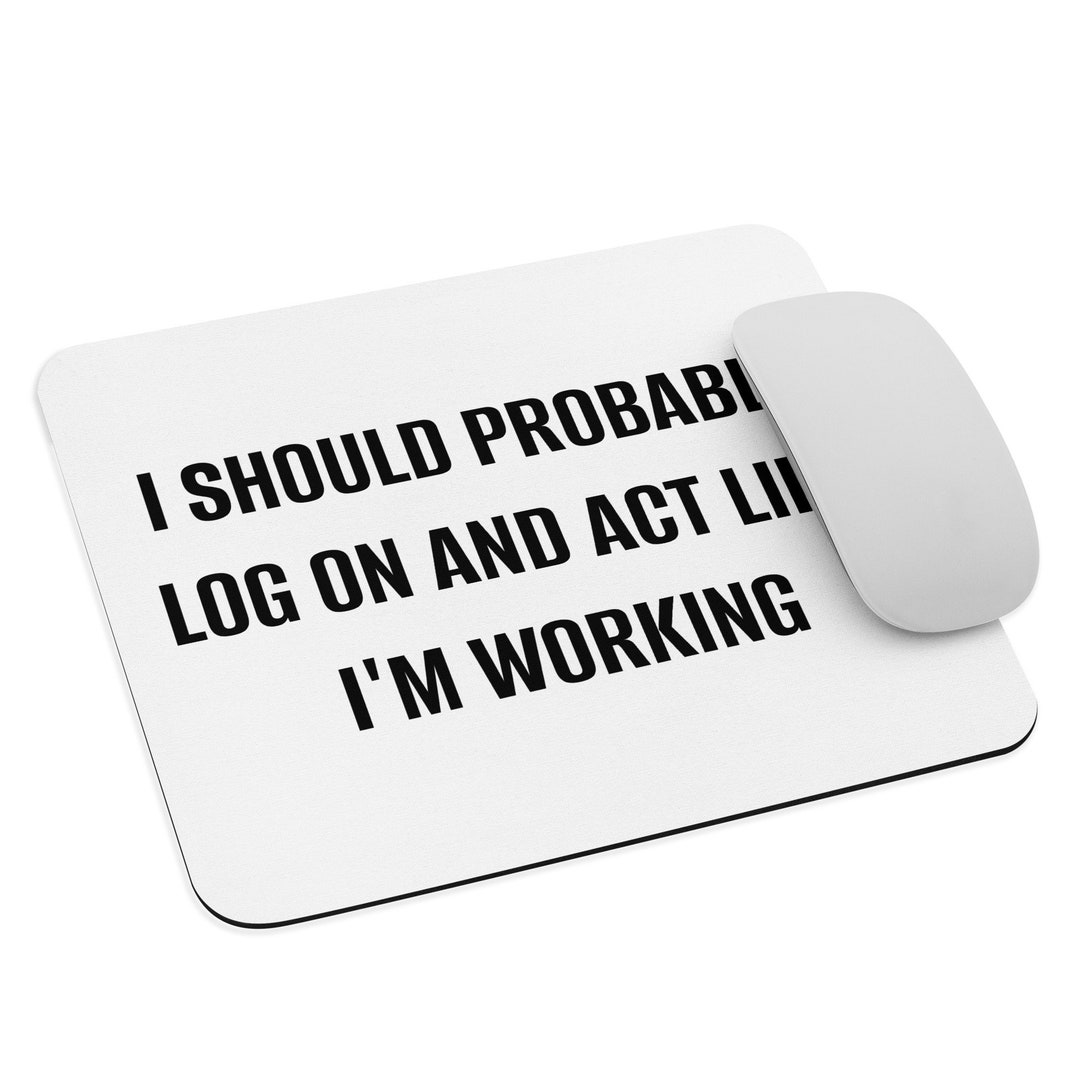 Funny Work Meme Mouse Pad Etsy