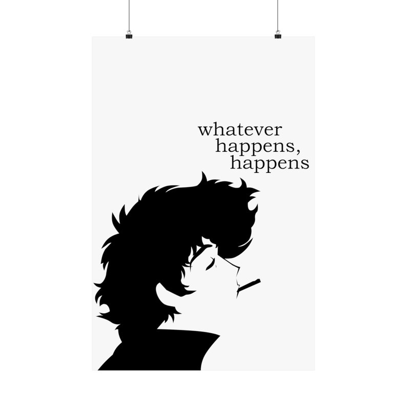 Spike Spiegel Whatever Happens Happens Cowboy Bebop Matte Vertical