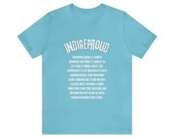 Native Pride Unisex Tee, IndigeProud T-Shirt,