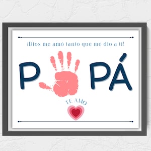 Spanish handprint art, dad handprint craft, Christian valentine, Spanish fathers day, regalos para papa, dia de los padres,Spanish valentine
